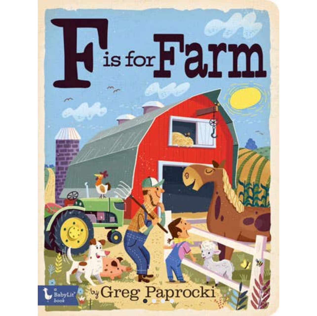 F is for Farm: An Alphabet Board Book