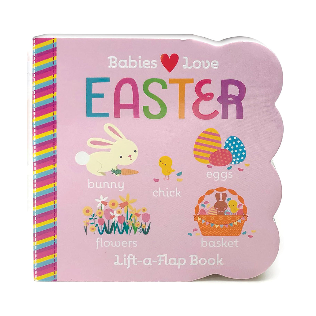 Babies Love Easter Chunky Lift a Flap Book