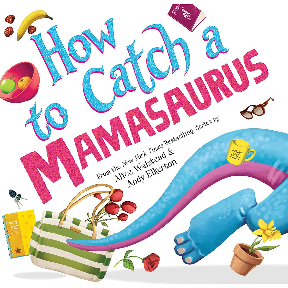 How To Catch A Mamasaurus