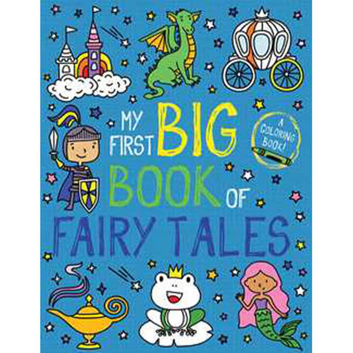 My First Big Book of Fairy Tales Coloring Book