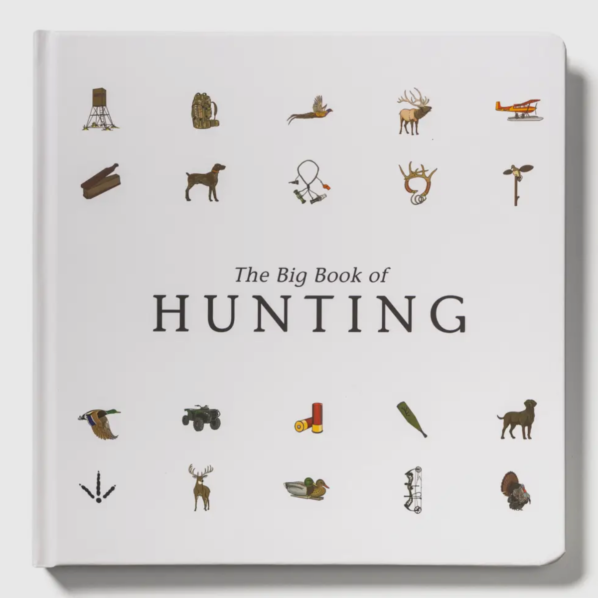 Kid’s board book titled 'The Big Book of Hunting' with hunting-themed illustrations