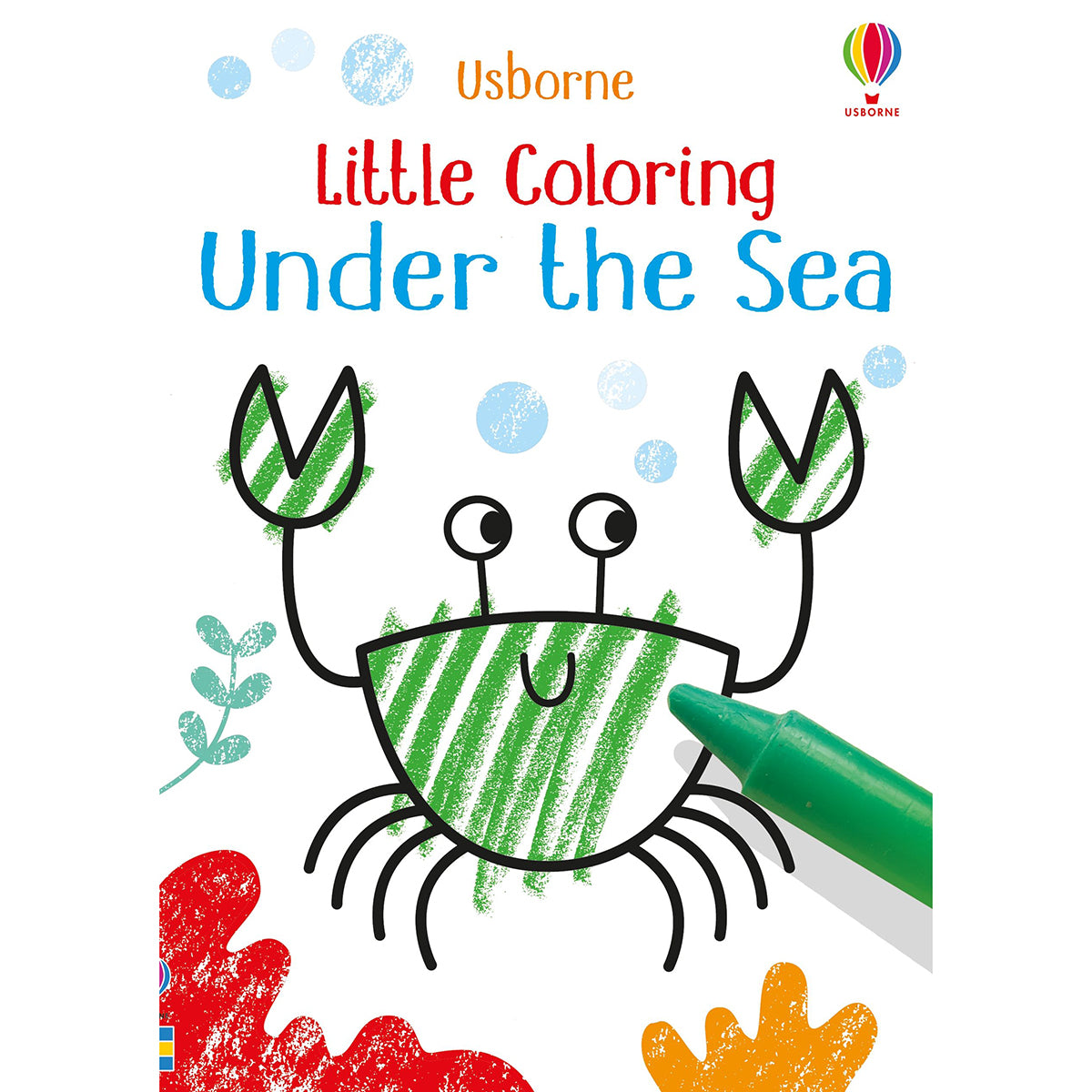 Book cover of 'Little Coloring Under the Sea' by Usborne with a crab illustration and green color crayon.