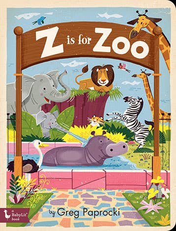 Z is for Zoo: Children’s Alphabet Board Book