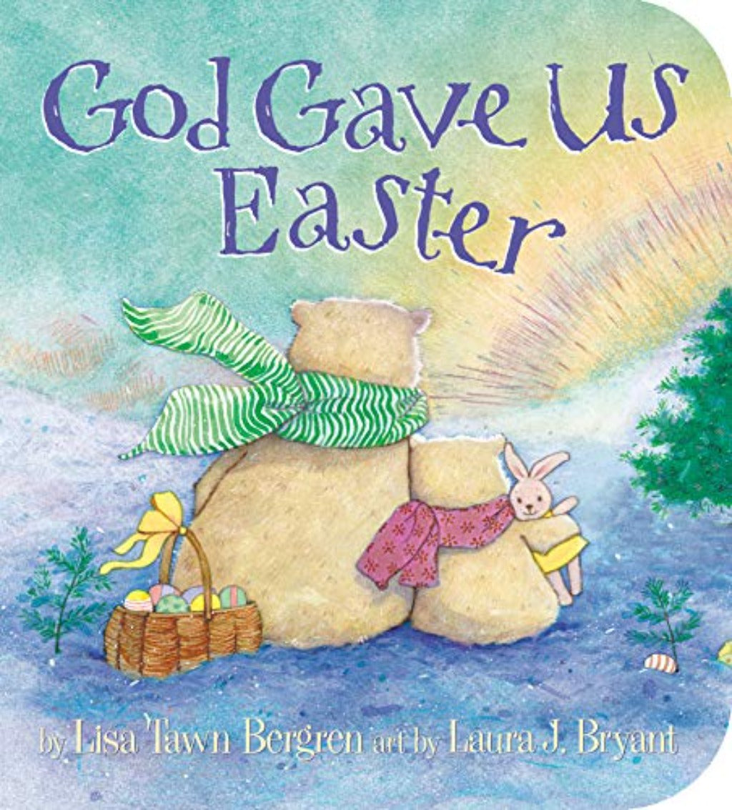 God Gave Us Easter Children’s Board Book