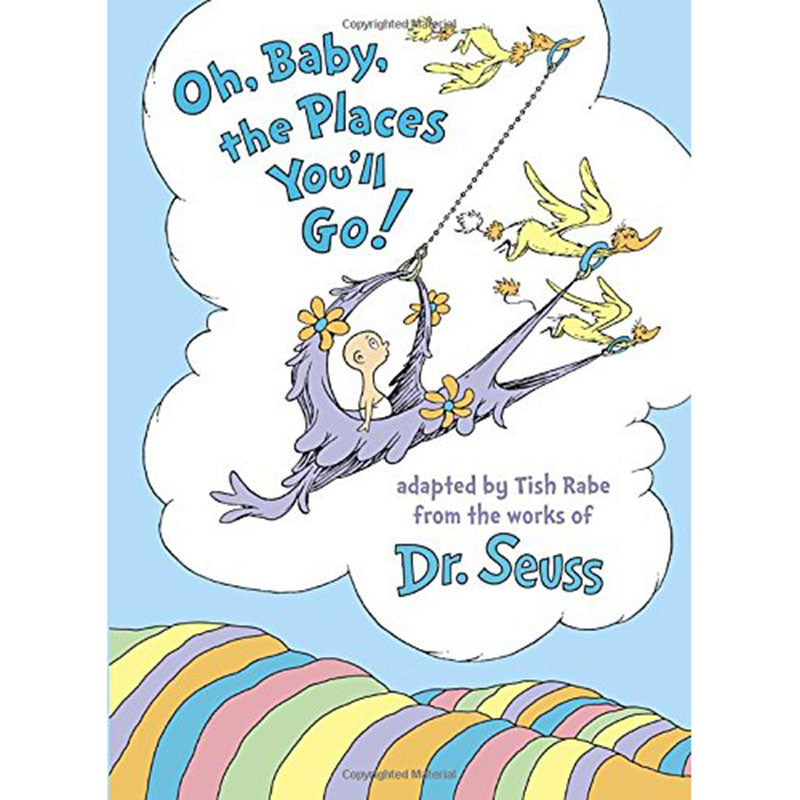 Oh, Baby, The Places You'll Go Children's Picture Book