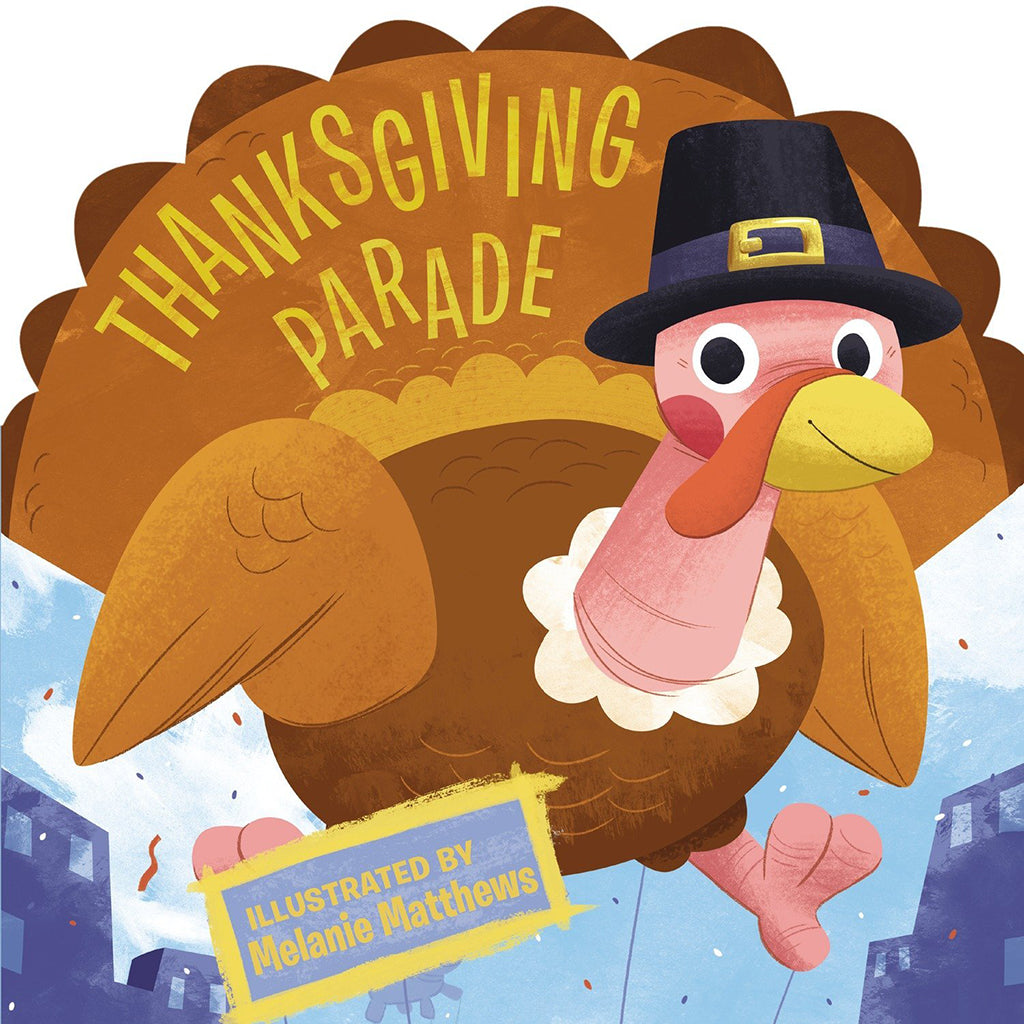 Thanksgiving Parade Children's Board Book - Madison-Drake Children's  Boutique